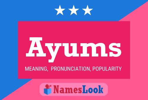 Ayums Name Poster