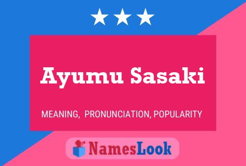 Ayumu Sasaki Name Poster