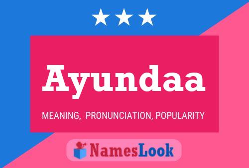 Ayundaa Name Poster