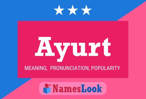 Ayurt Name Poster