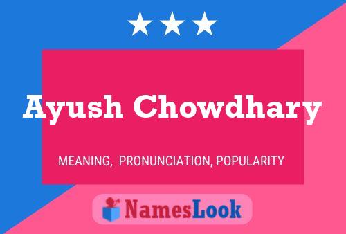 Ayush Chowdhary Name Poster