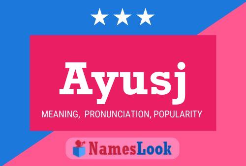 Ayusj Name Poster