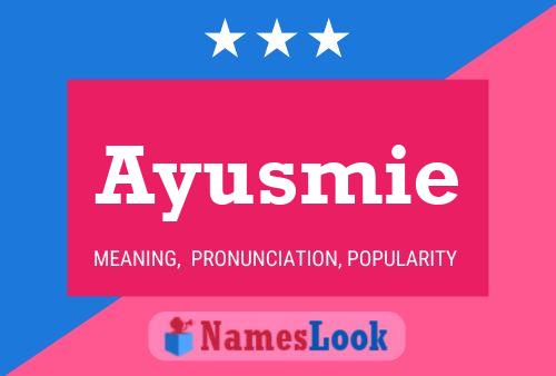 Ayusmie Name Poster