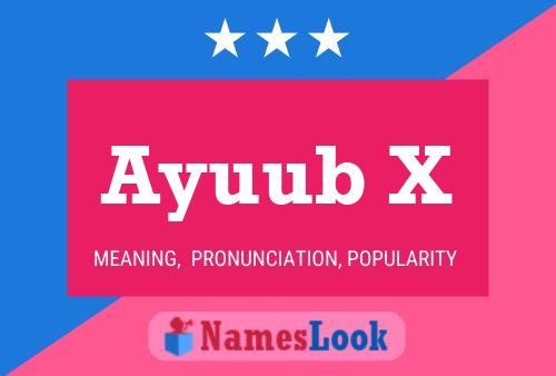 Ayuub X Name Poster