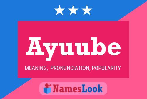 Ayuube Name Poster