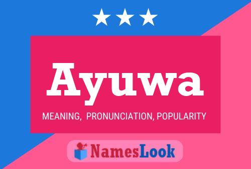 Ayuwa Name Poster