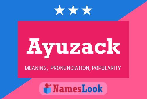 Ayuzack Name Poster