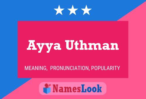 Ayya Uthman Name Poster