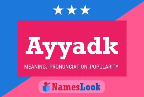 Ayyadk Name Poster