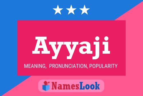 Ayyaji Name Poster