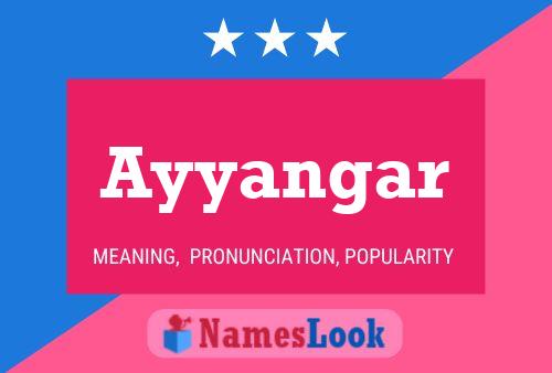 Ayyangar Name Poster