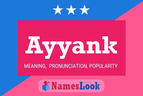 Ayyank Name Poster