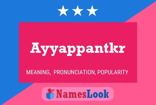 Ayyappantkr Name Poster