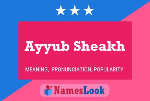 Ayyub Sheakh Name Poster