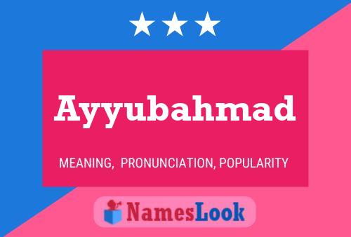 Ayyubahmad Name Poster