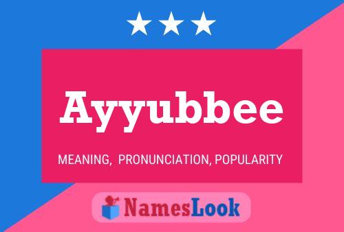 Ayyubbee Name Poster