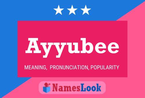 Ayyubee Name Poster