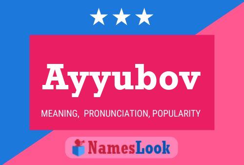 Ayyubov Name Poster