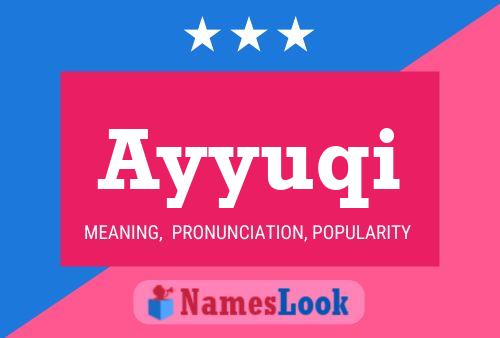 Ayyuqi Name Poster