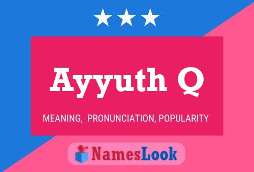 Ayyuth Q Name Poster