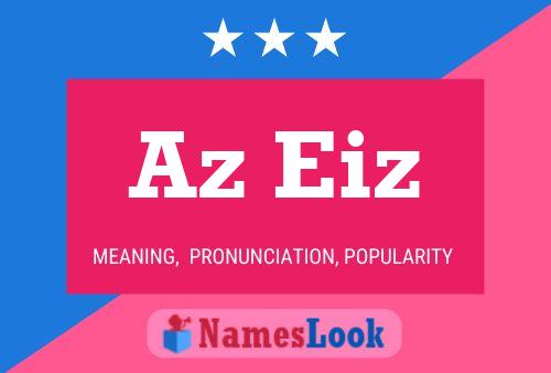 Az Eiz Name Poster