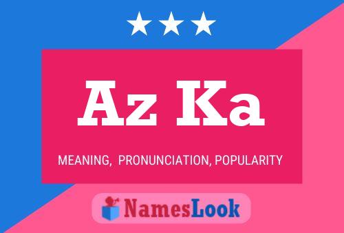 Az Ka Name Poster