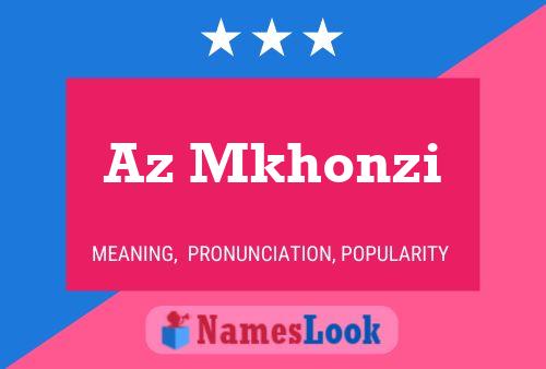 Az Mkhonzi Name Poster