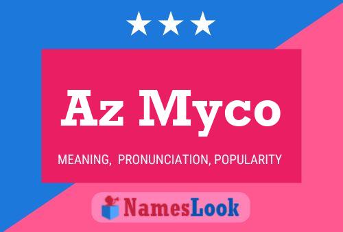 Az Myco Name Poster