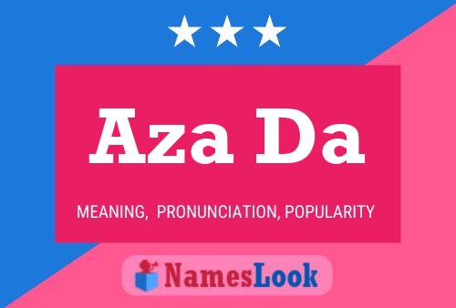 Aza Da Name Poster