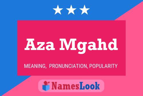 Aza Mgahd Name Poster