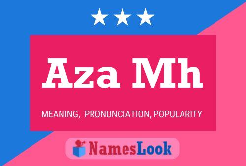 Aza Mh Name Poster