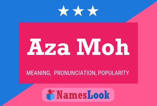 Aza Moh Name Poster