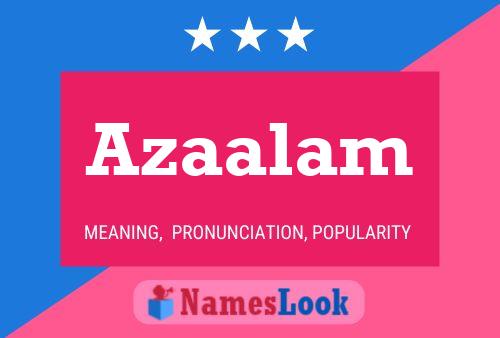 Azaalam Name Poster