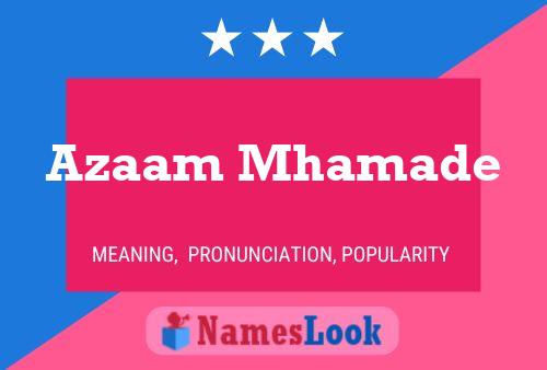 Azaam Mhamade Name Poster