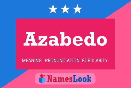 Azabedo Name Poster