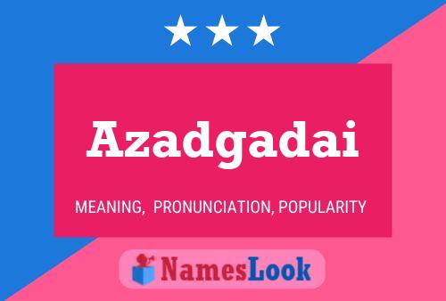 Azadgadai Name Poster