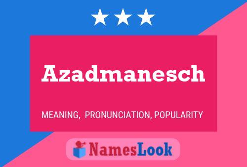 Azadmanesch Name Poster