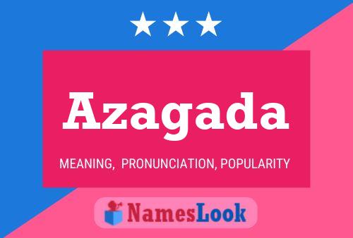 Azagada Name Poster