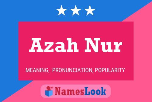 Azah Nur Name Poster