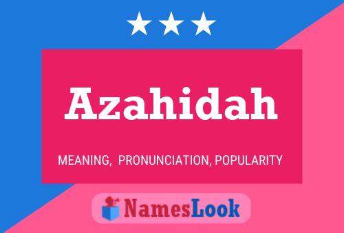 Azahidah Name Poster