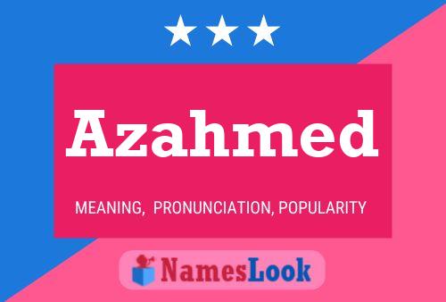 Azahmed Name Poster