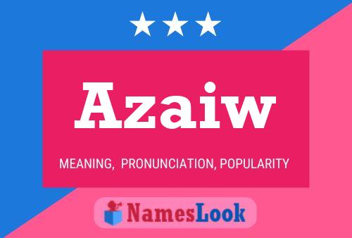 Azaiw Name Poster