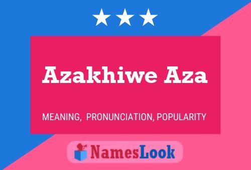 Azakhiwe Aza Name Poster