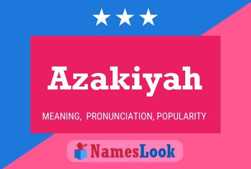 Azakiyah Name Poster