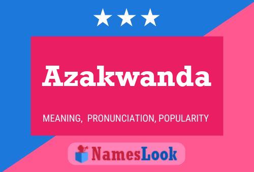 Azakwanda Name Poster