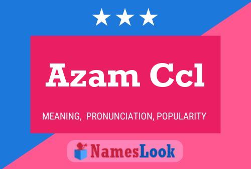 Azam Ccl Name Poster