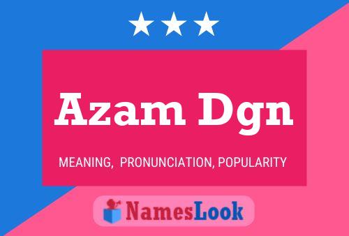 Azam Dgn Name Poster