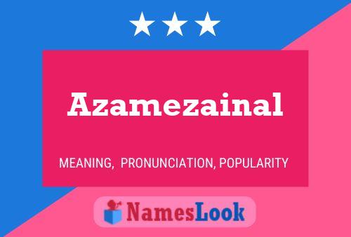 Azamezainal Name Poster