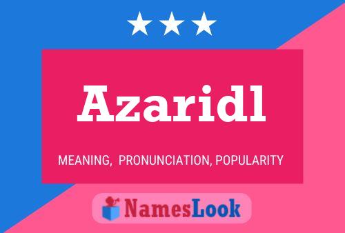 Azaridl Name Poster