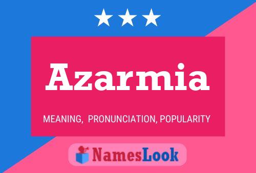 Azarmia Name Poster